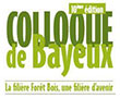 10ème édition du Colloque de Bayeux pour les professionnels de la filière forêt-bois de Basse-Normandie