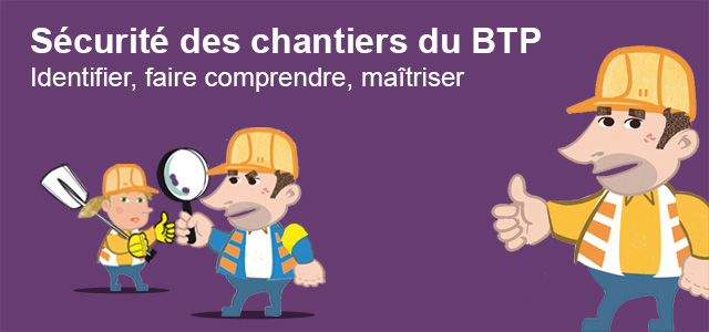 Sécurité des chantiers du BTP Guide illustré Batinfo