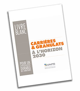 Livre Blanc UNPG : Carrières & Granulats à l’horizon 2030 - © UNPG