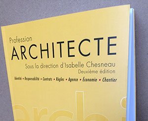 Nouvelle édition de "Profession Architecte" aux éditions Eyrolles