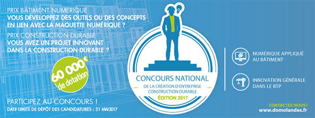Concours National de la Création d'Entreprise Construction Durable 2017 - © Domolandes