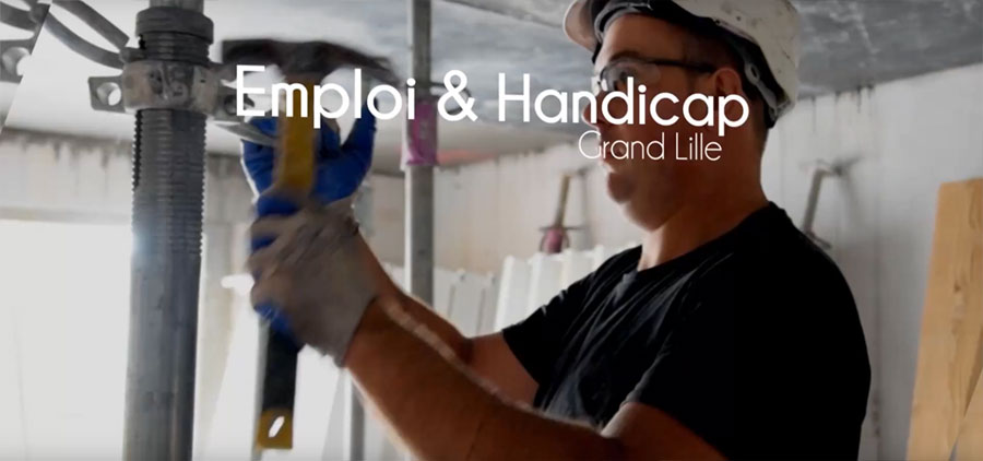 © Emploi & Handicap Grand Lille