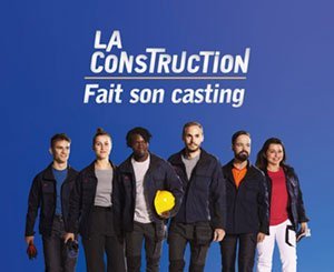 Devenez ambassadeur de la prochaine campagne de promotion des métiers de la construction