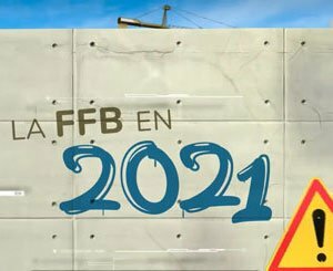 La Fédération Française du Bâtiment en 2021