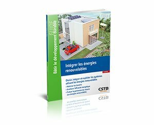 Parution du Guide CSTB "Intégrer les énergies renouvelables - 3e édition"