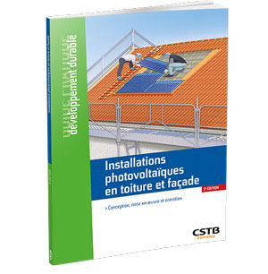 Guide Installations photovoltaïques en toiture et façade © CSTB Editions