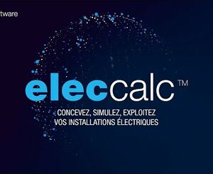 elec calc™ - Logiciel de conception et de calcul pour installations en haute et basse tension