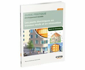 Parution du guide pratique développement durable "Les ponts thermiques en travaux neufs et en rénovation – 2e édition"