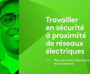 Semaine de la prévention 2024 - Travailler en sécurité à proximité de réseaux électriques