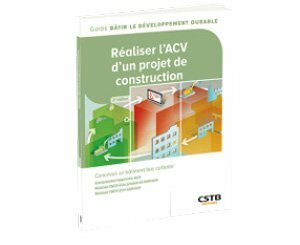 Parution du guide Bâtir le développement durable "Réaliser l’ACV d’un projet de construction – 2e édition"