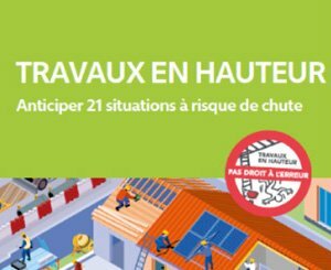 L’OPPBTP publie un guide pour réaliser des travaux en hauteur en toute sécurité