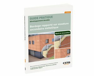 Parution du guide pratique développement durable "Bardage rapporté sur ossature secondaire métallique – 2e édition"