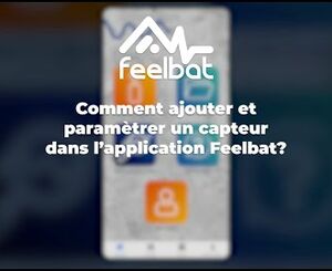 Ajouter un capteur dans l'application Feelbat