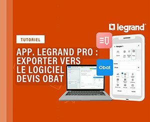 App. Legrand Pro - Exporter son relevé de chantier en devis Obat