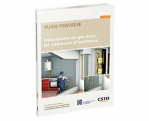 Parution du guide pratique "Installations de gaz dans les bâtiments d’habitation...