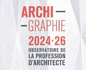 L'Ordre des architectes dévoile les résultats de son observatoire Archigraphie...