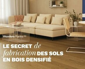 Le secret de fabrication des sols Woodura Planks